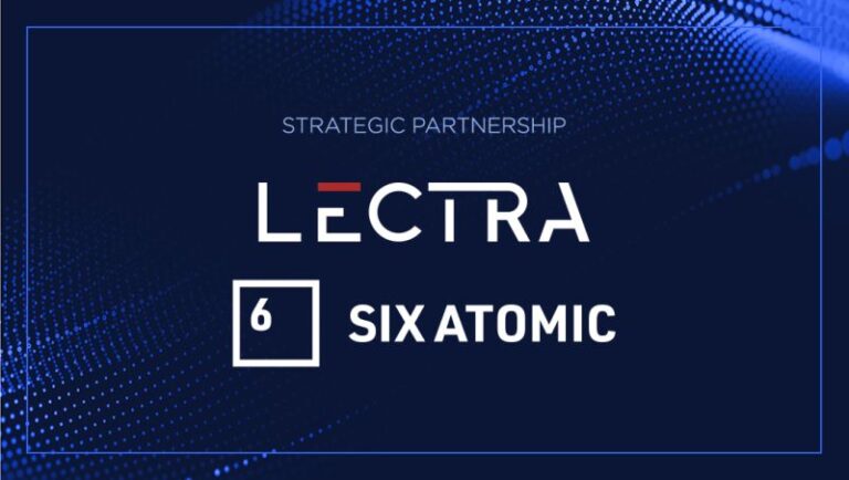 Lectra announces a strategic partnership with Six Atomic