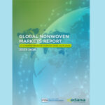 INDA and EDANA release the eighth global nonwoven markets report INDA