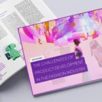 Lectra: Rethinking Product Development: why fashion’s next competitive advantage will be visibility Lectra